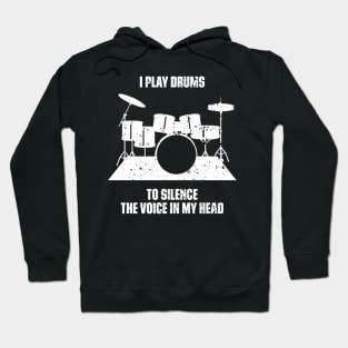 I Play Drums To Silence The Voice In My Head Music Funny Quote Distressed Hoodie